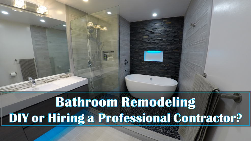 Should You Remodel Your Bathroom Yourself or Hire a Contractor?